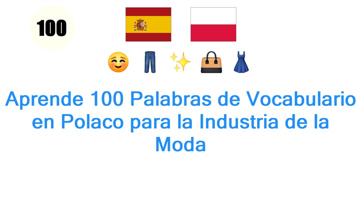 Aprende 100 Palabras de Vocabulario en Polaco para la Industria de la Moda